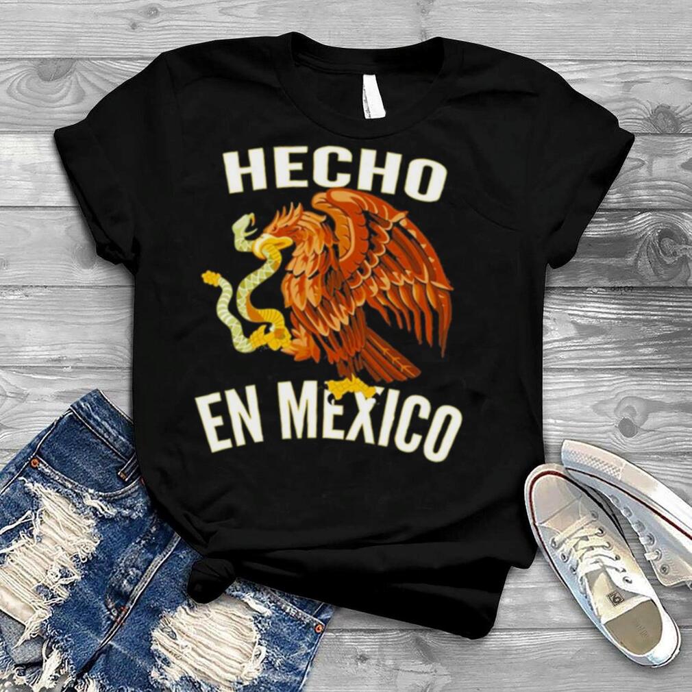 Mexican Gift Hecho En Mexico Shirt