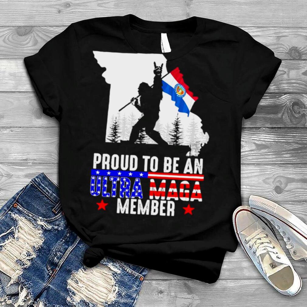 Missouri America Bigfoot Proud To Be An Ultra Maga Member Shirt