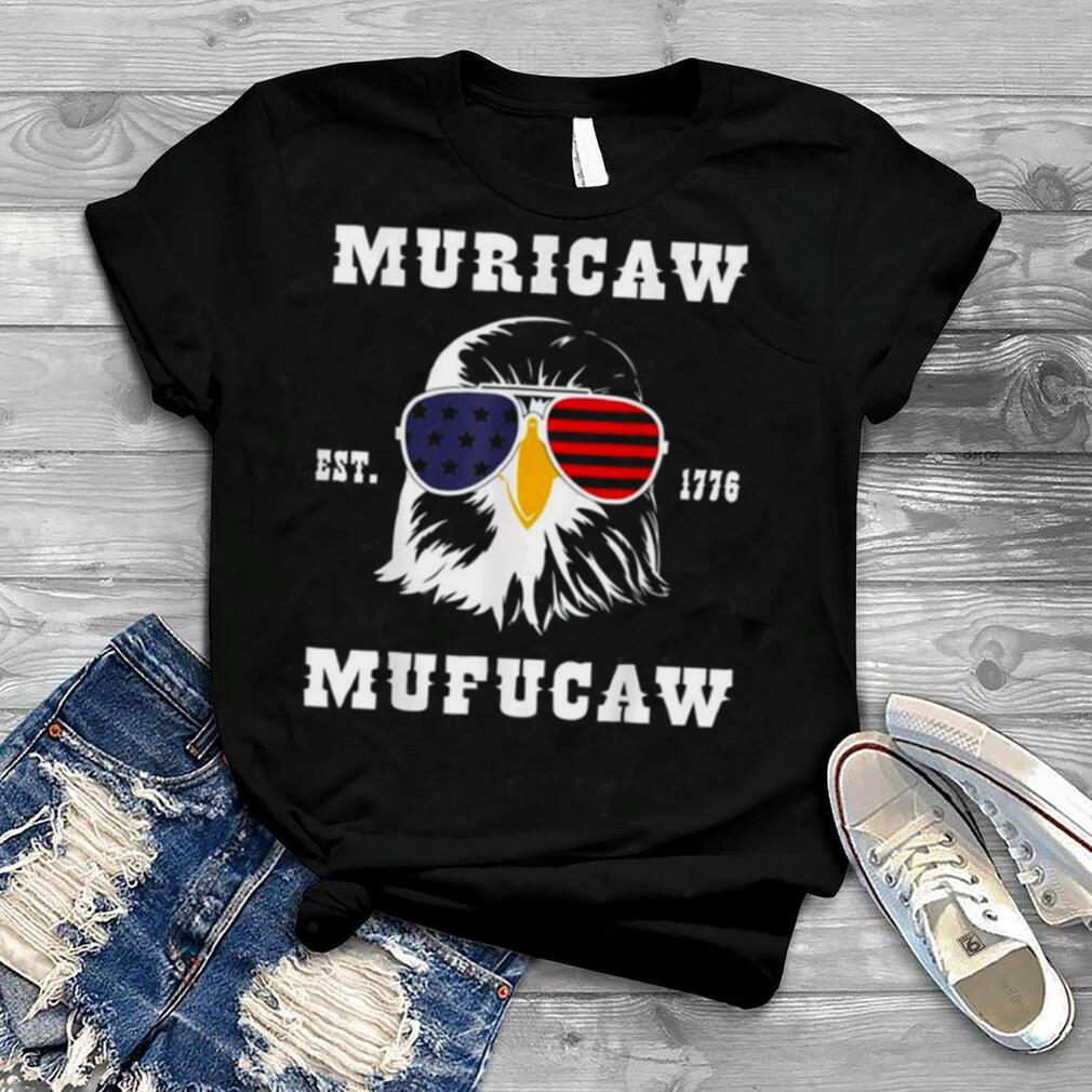Muricaw mufucaw 1776 4th of july shirt