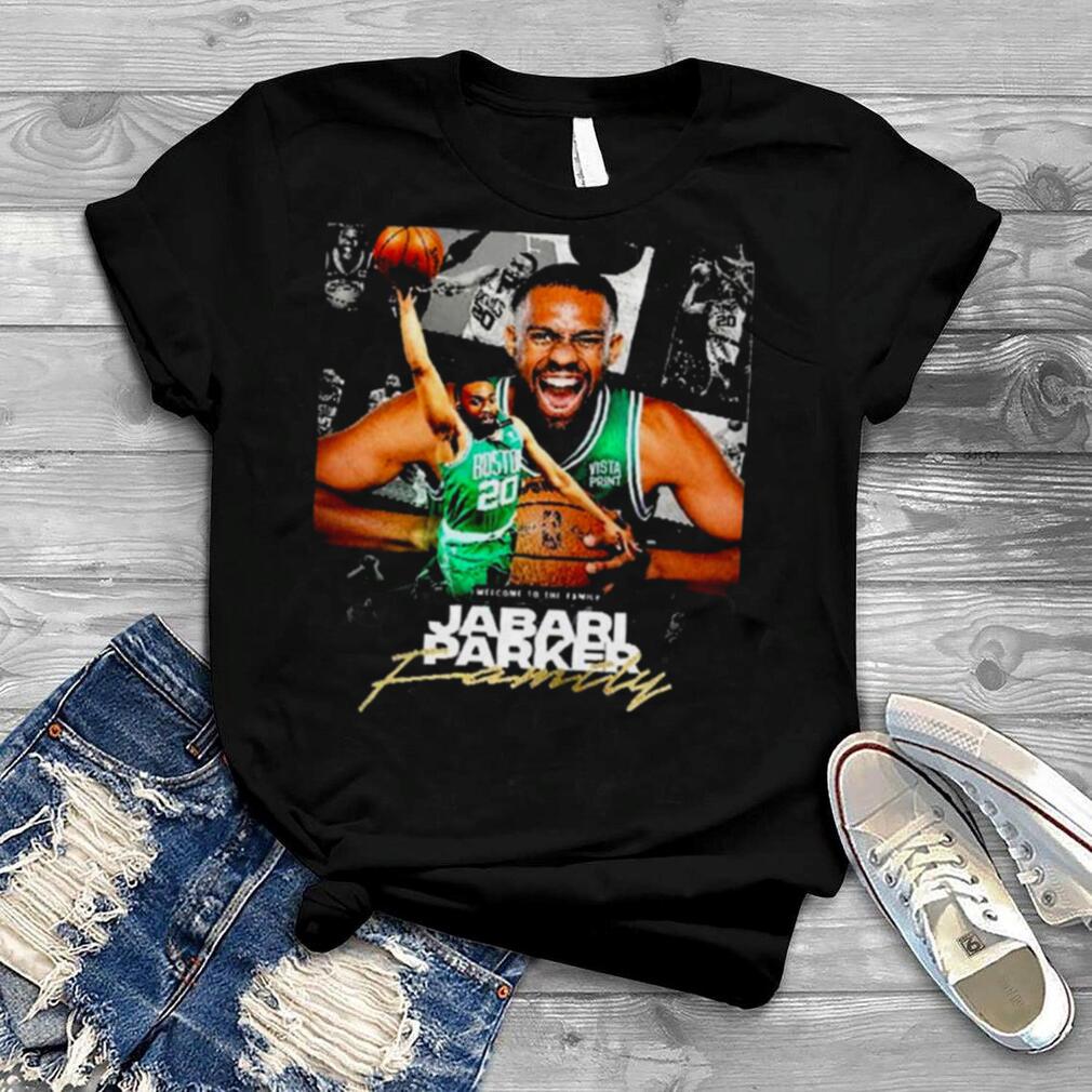 NBA Boston Celtics Welcome To The Family Jabari Parker Shirt