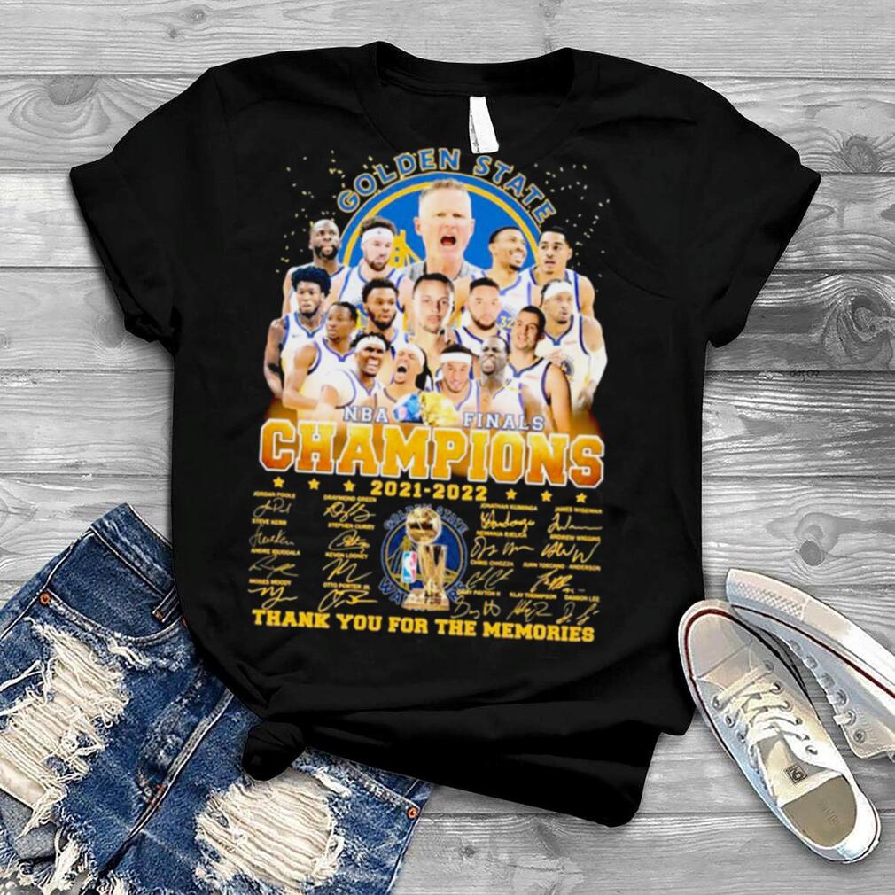 NBA Finals Champions 2021 2022 Golden State Warriors Team Signatures Thank You For The Memories Shirt