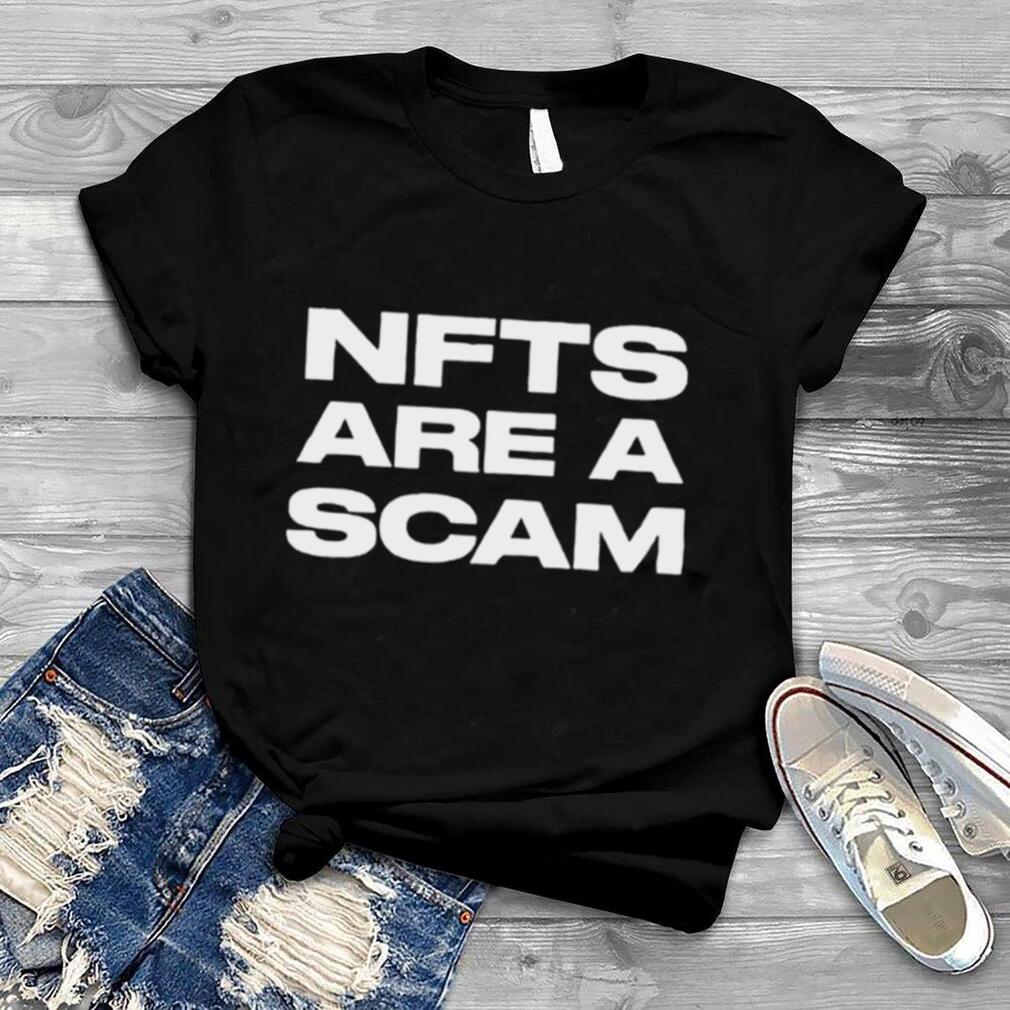 Nfts are a scam unisex T shirt