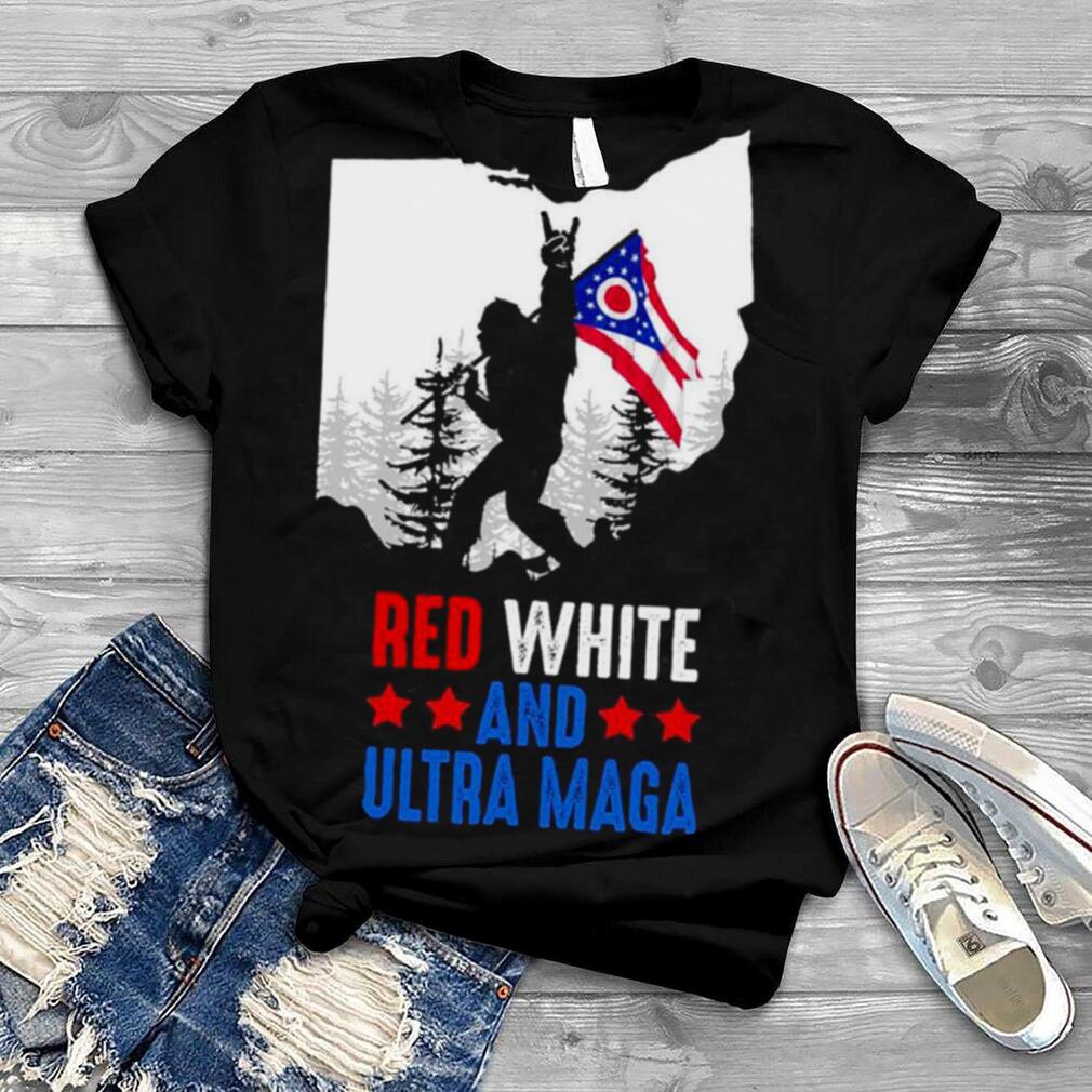 Ohio America Bigfoot Red White And Ultra Maga Shirt