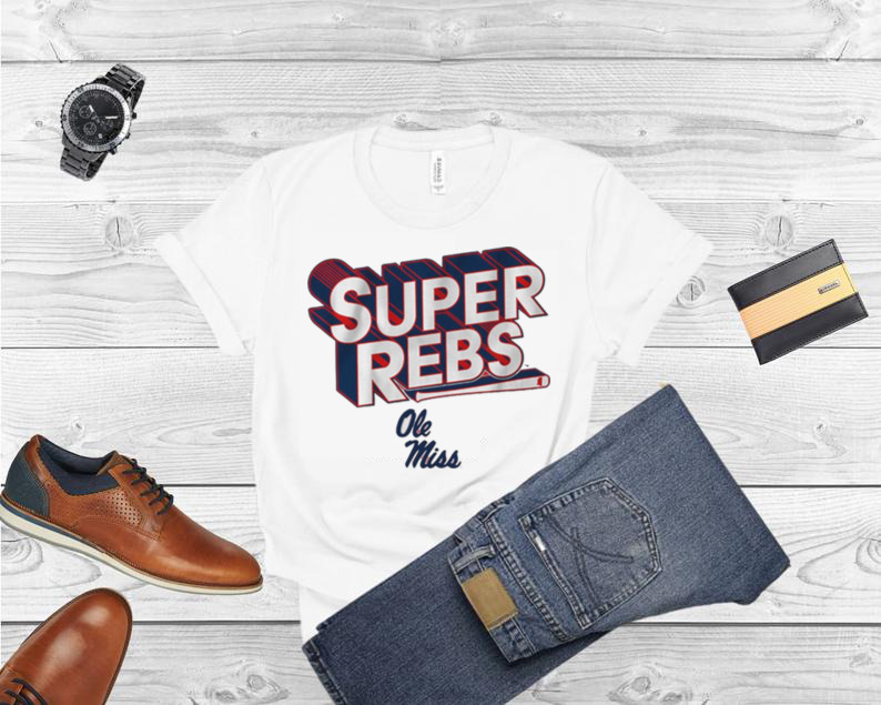 Ole Miss Baseball Super Rebs Shirt