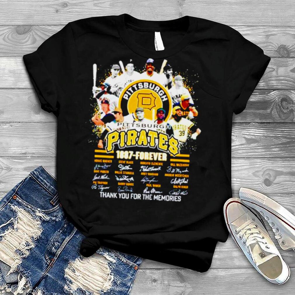 Pittsburgh Pirates 1887 Forever thank you for the memories signatures T shirt