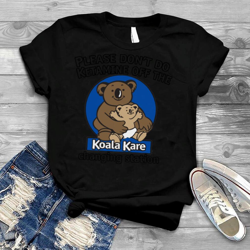 Please don’t do ketamine off the koala kare changing station