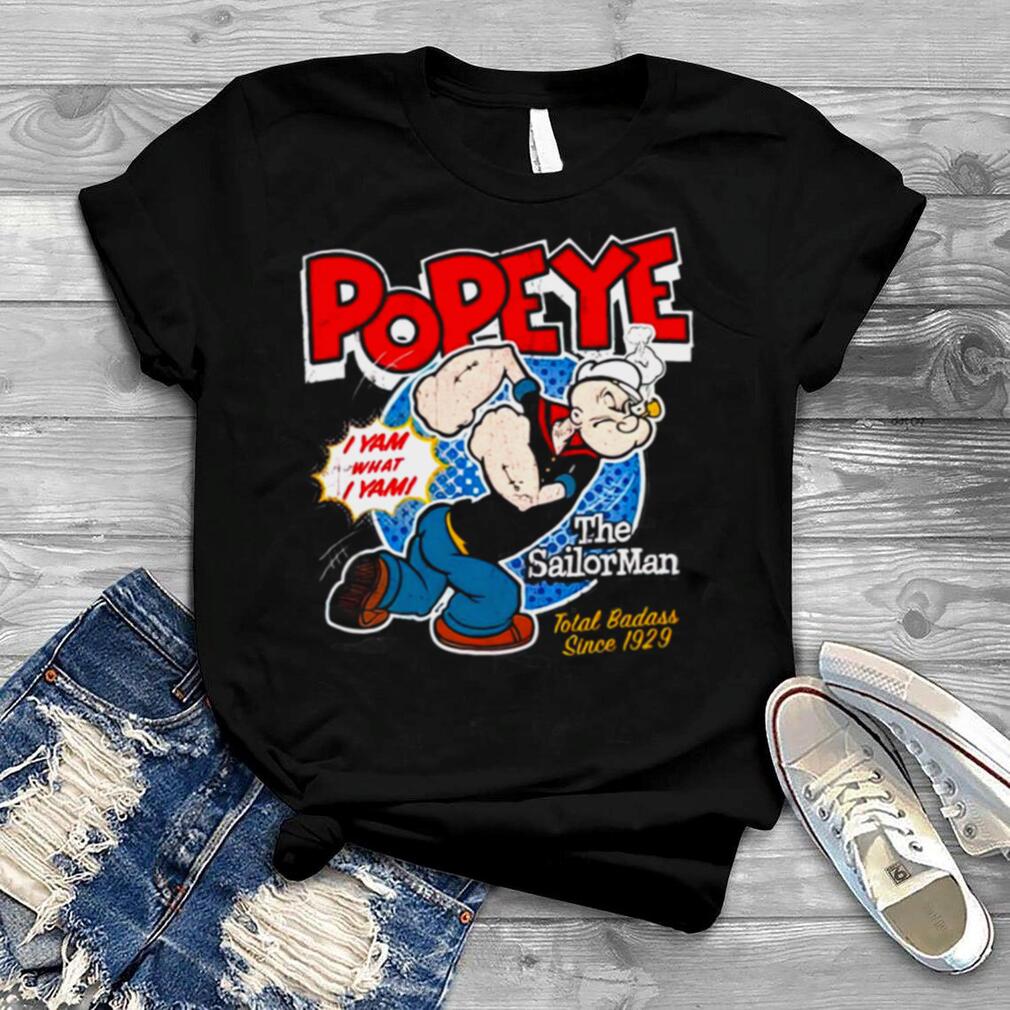Popeye The Sailor Since 1929 shirt