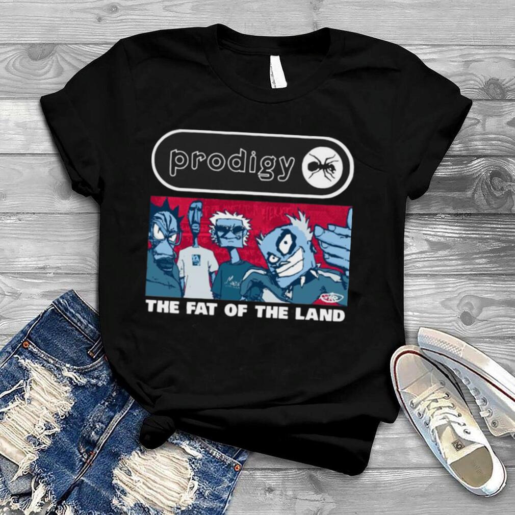 Prodigy the fat of the land shirt