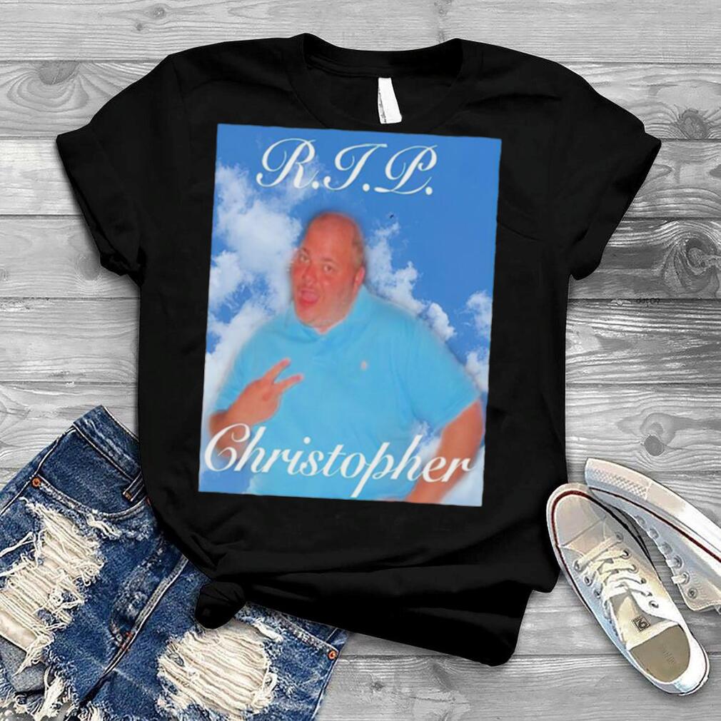 RIP Christopher Big Dog shirt