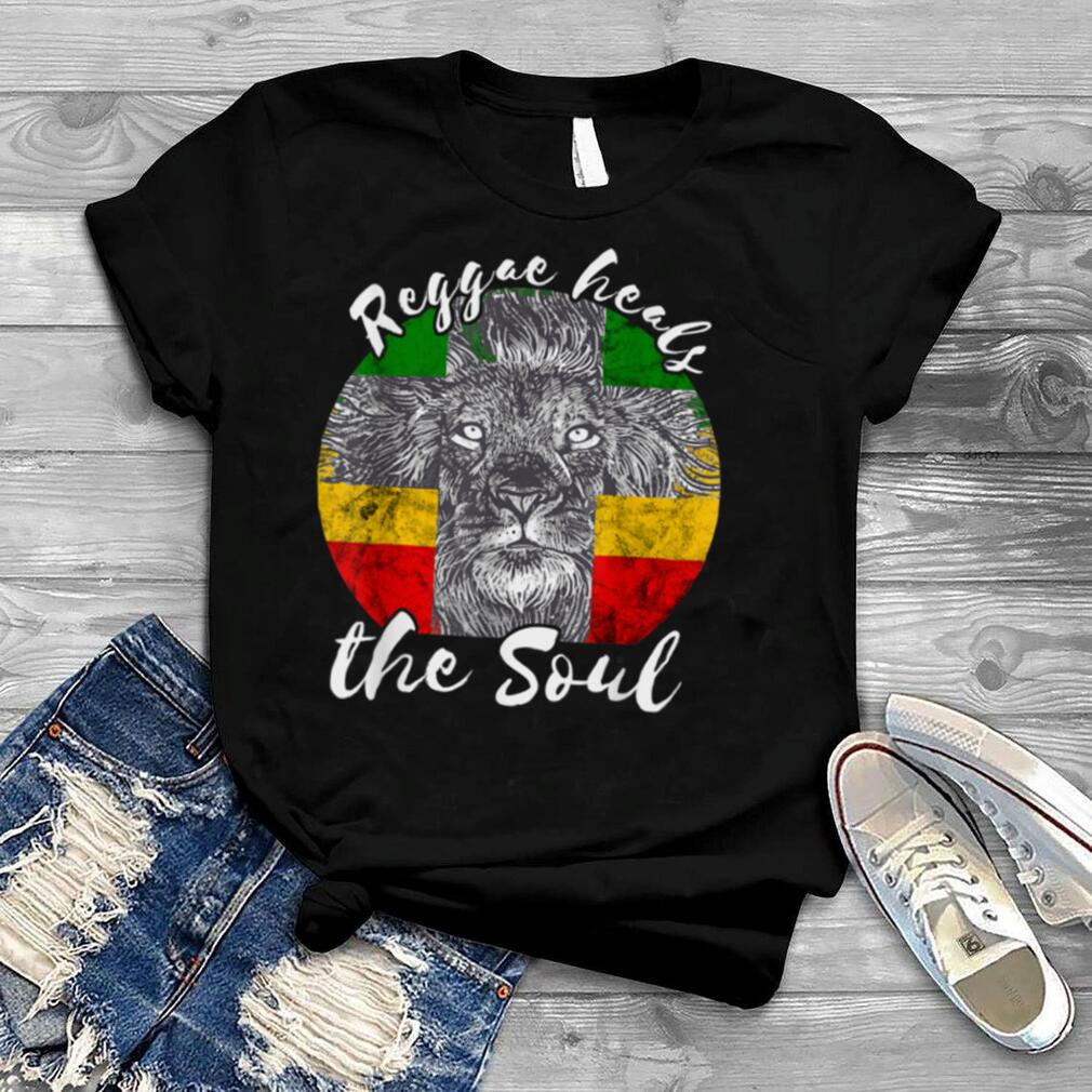 Reggae Heals The Soul Lion Of Judah Rastafari Roots T Shirt