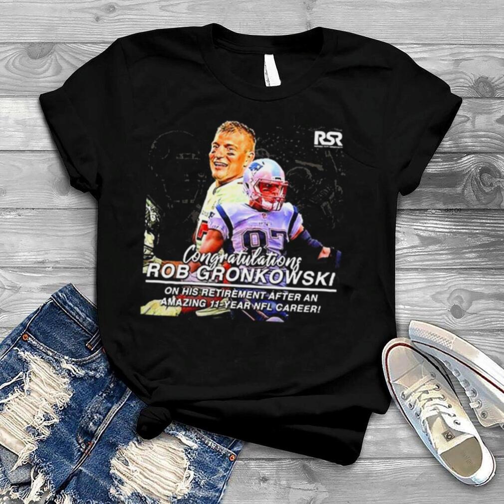 Rob Gronkowski 87 The Legend Is Retiring After 11 Year NFL Career shirt
