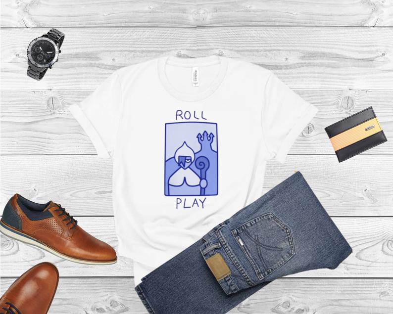 Roll batdric roll play time shirt