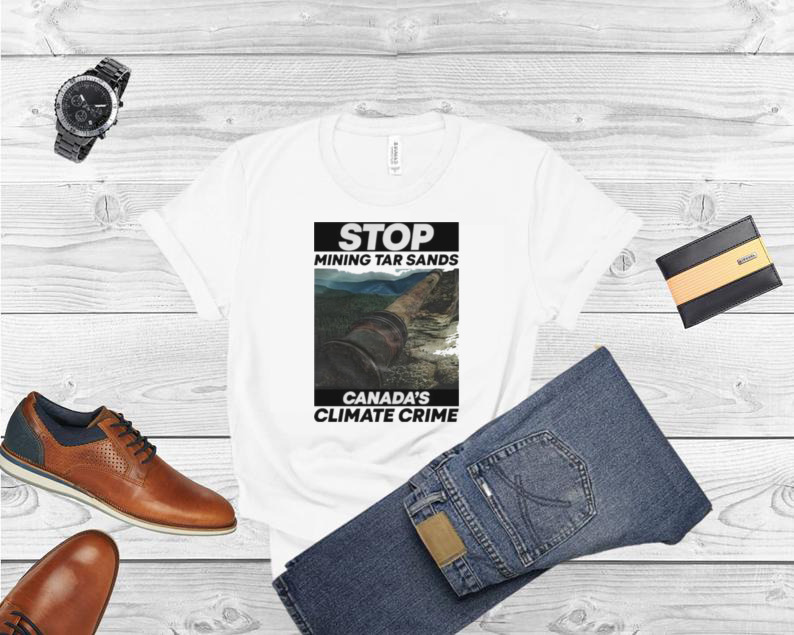 Stop Mining Tar Sands Canada Climate Crime Sebastian Vettel T Shirt