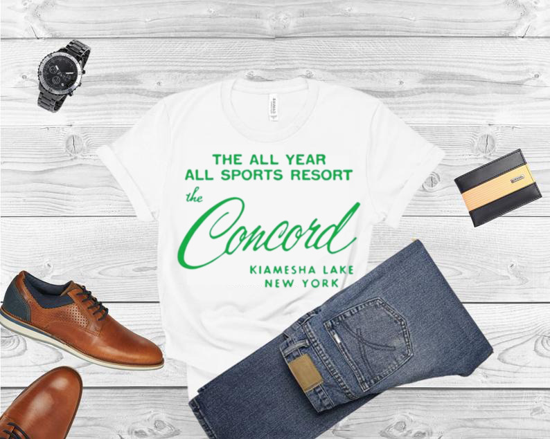 The Concord Resort Hotel Kiamesha Lake New York shirt