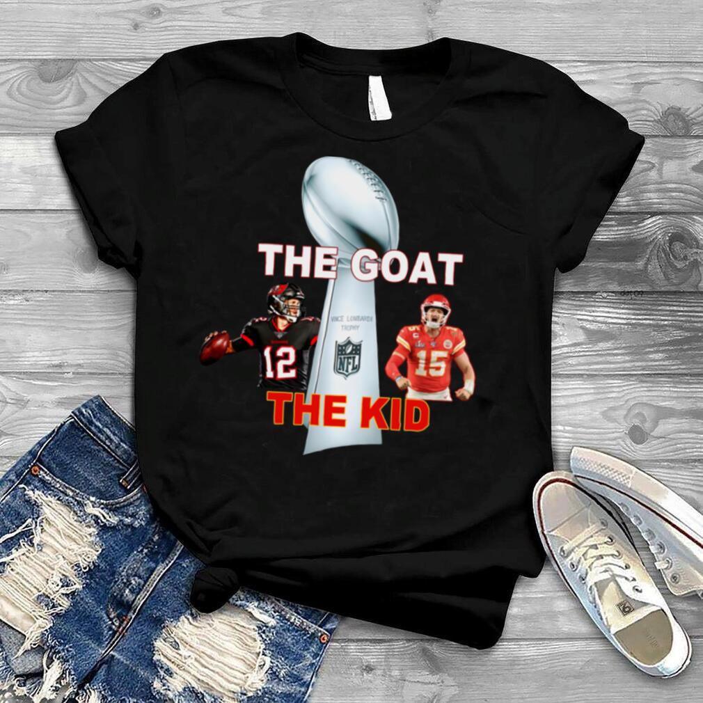 The Goat The Kid Brady Vs Mahomes With Nfl Champions shirt