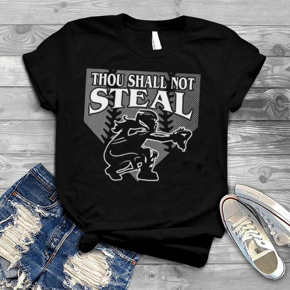 Thou Shall Not Steal Shirt