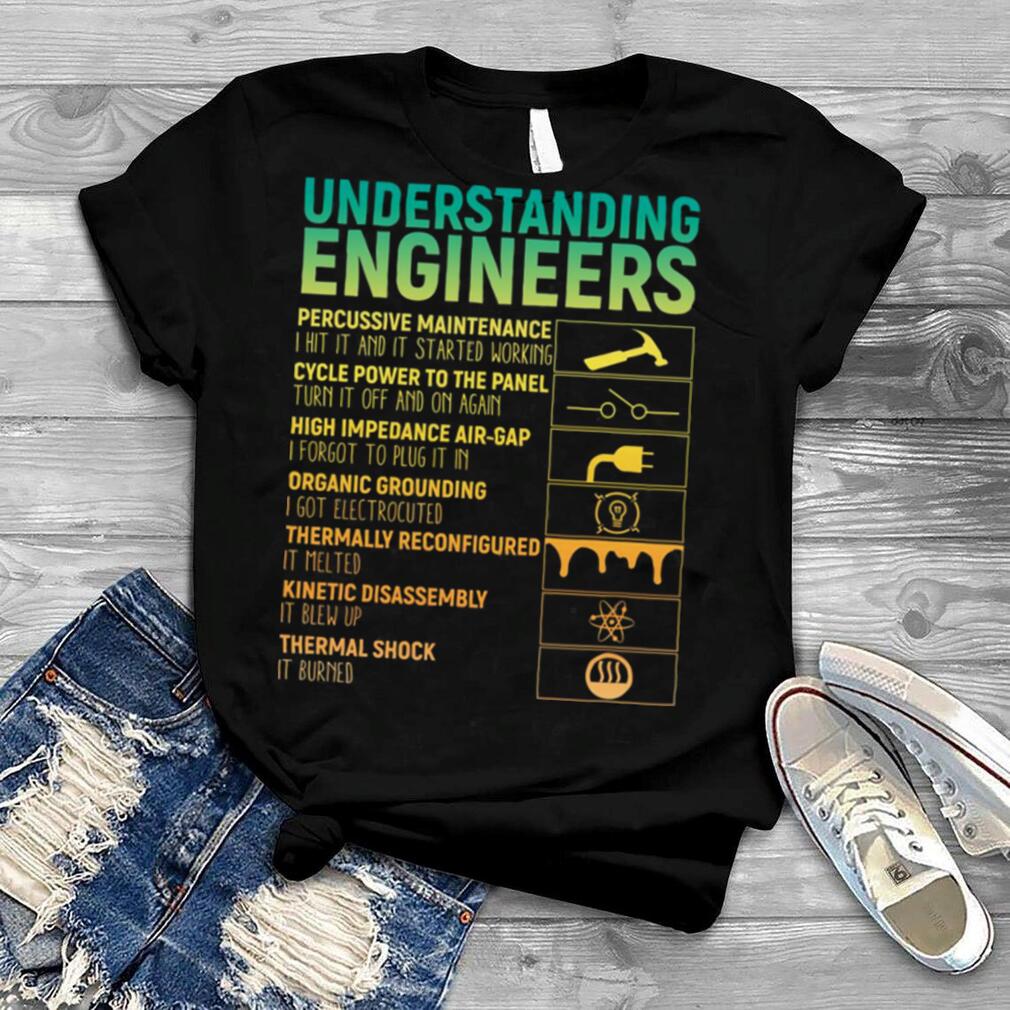 Understanding Engineers Vintage shirt