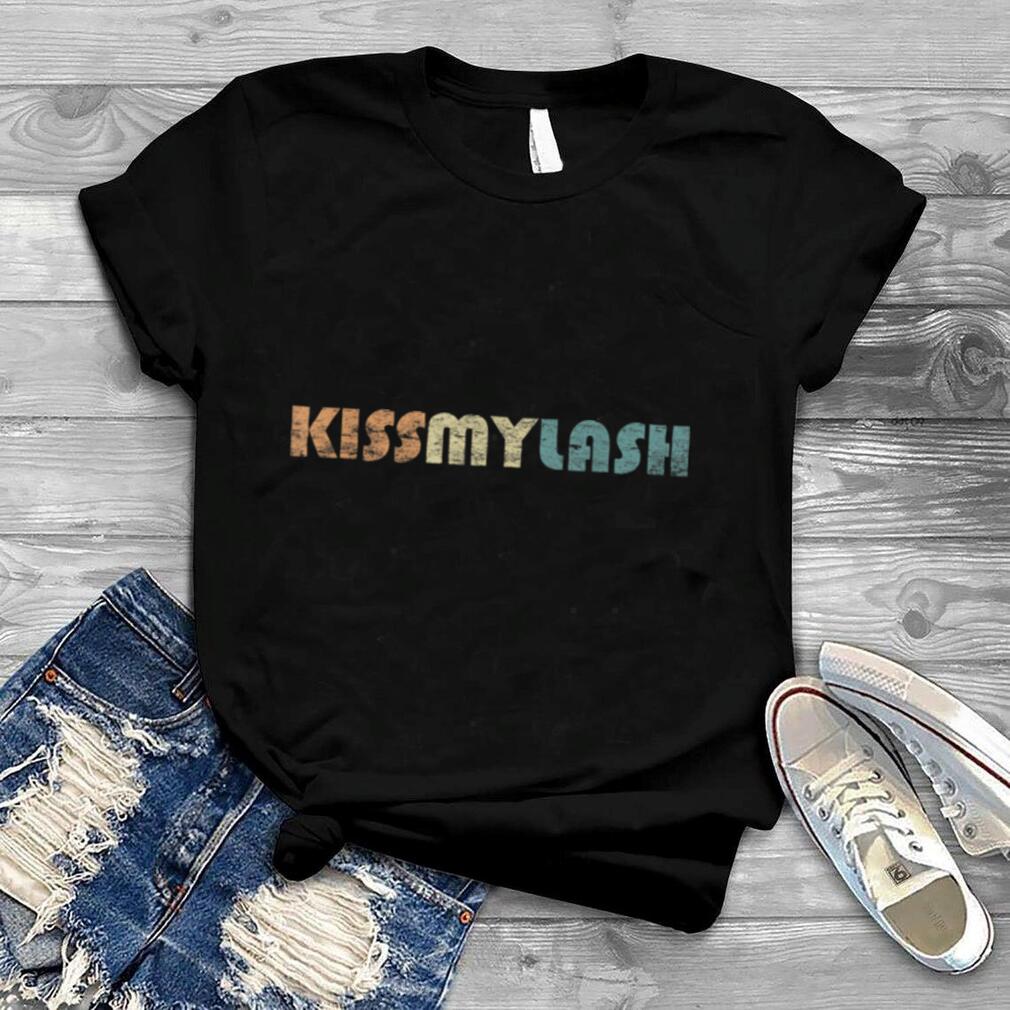 Vintage Kiss My Lash Eyelash Lover Lash Tech Lash Artist T Shirt