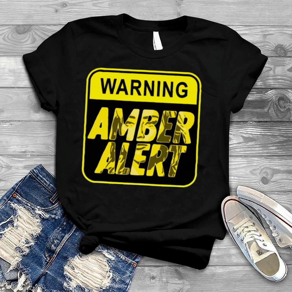 Warning Amber Alert shirt