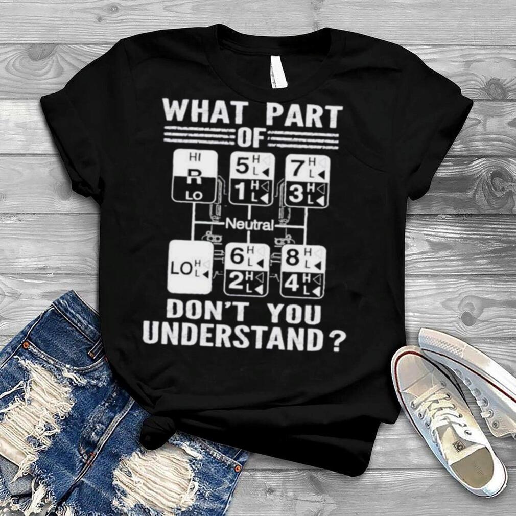 What Part Of Neutral Don’t You Understand Shirt