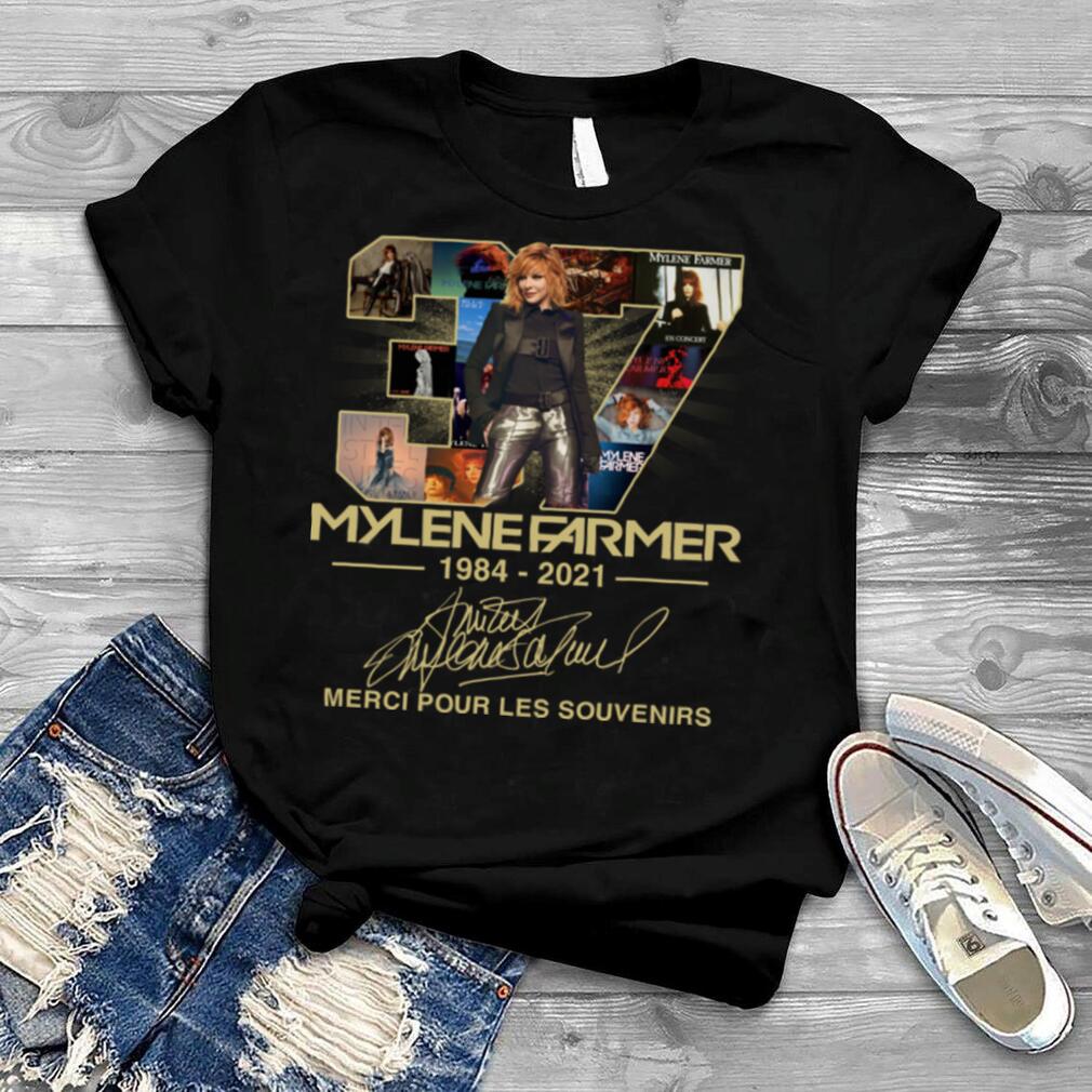 37 Years Mylene Farmer 1984 2021 Merci Pour Les Souvenirs Signature Shirt