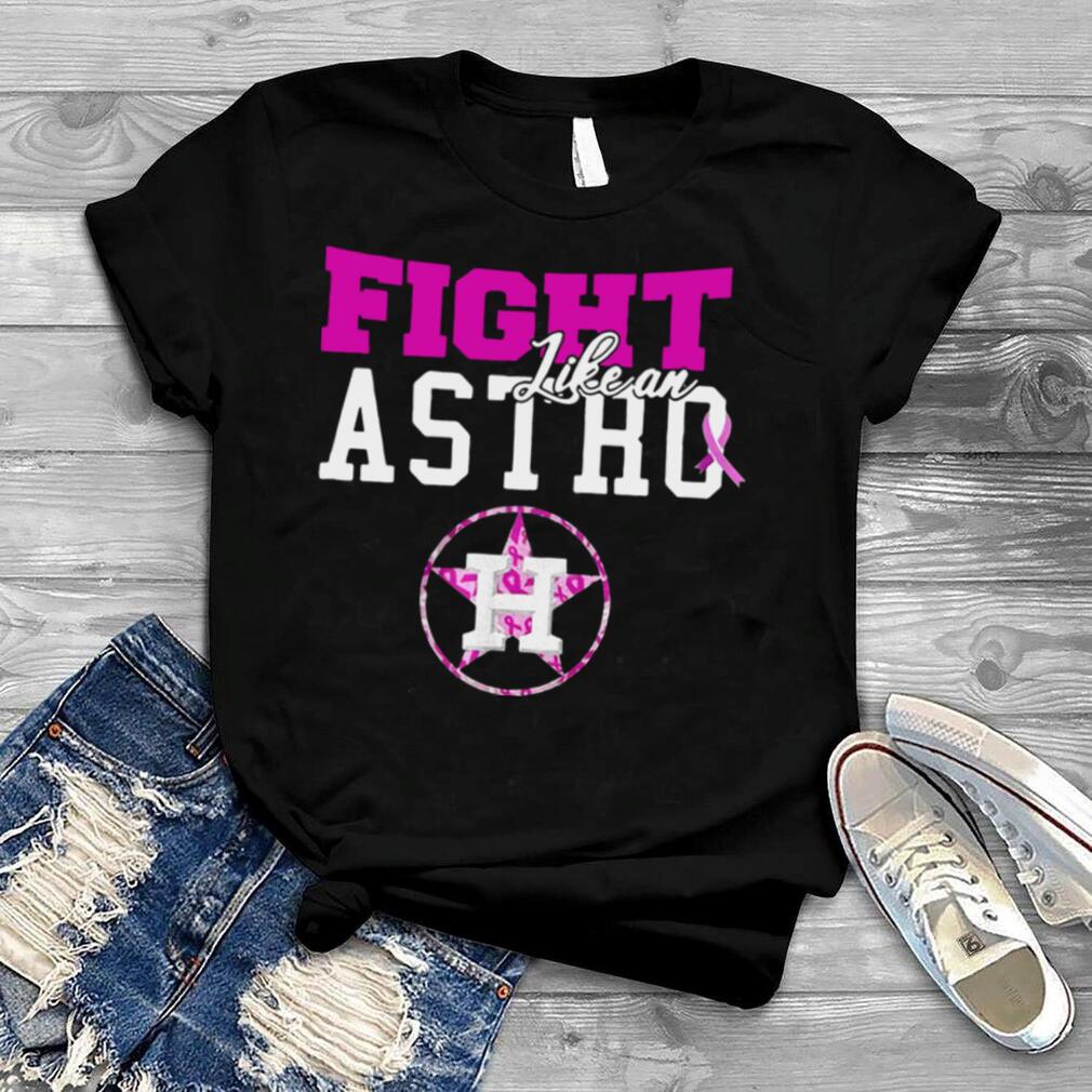 Houston Astros Breast Cancer fight like an Astro shirt