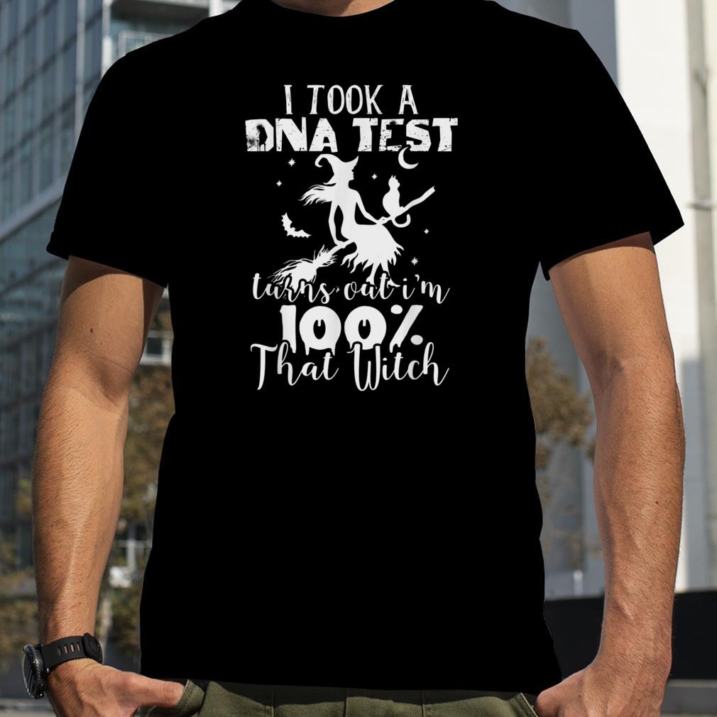 I Just Took Gen Test Turns Out Im 100 That Witch Halloween T Shirt