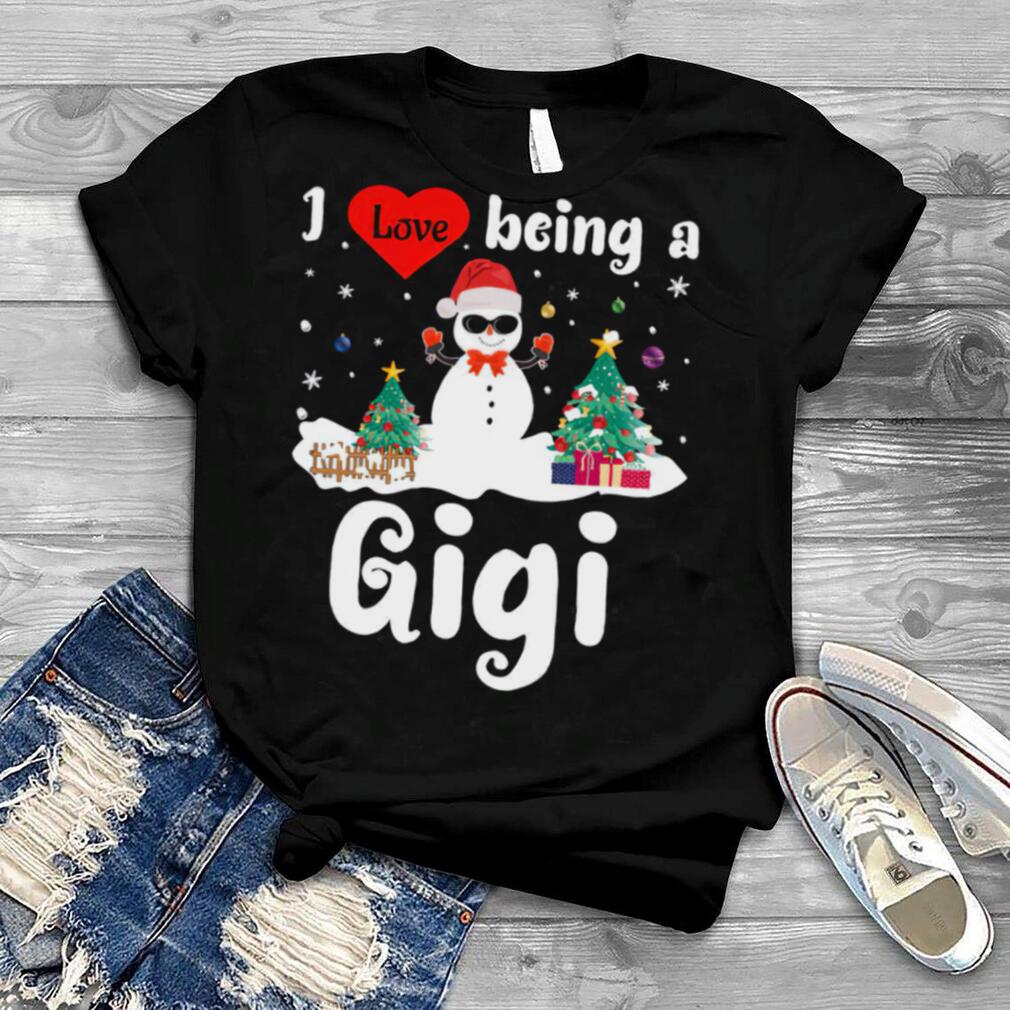 I Love Being A Gigi Holiday Christmas Grandma shirt
