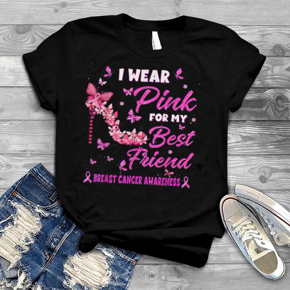 I Wear Pink For My Best Friend Breast Cancer Awareness Shoes T Shirt B09J4HX69D