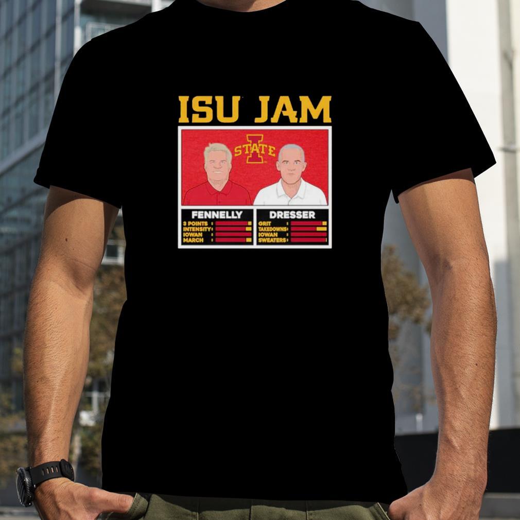 Isu Jam Kevin Dresser And Bill Fennelly shirt