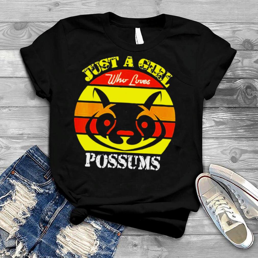 Just A Girl Who Loves Animal  Possums Shirt