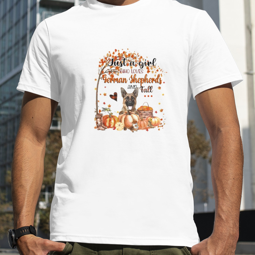 Just a Girl who loves German Shepherd and Fall Pumpkin Happy Thanksgiving shirt
