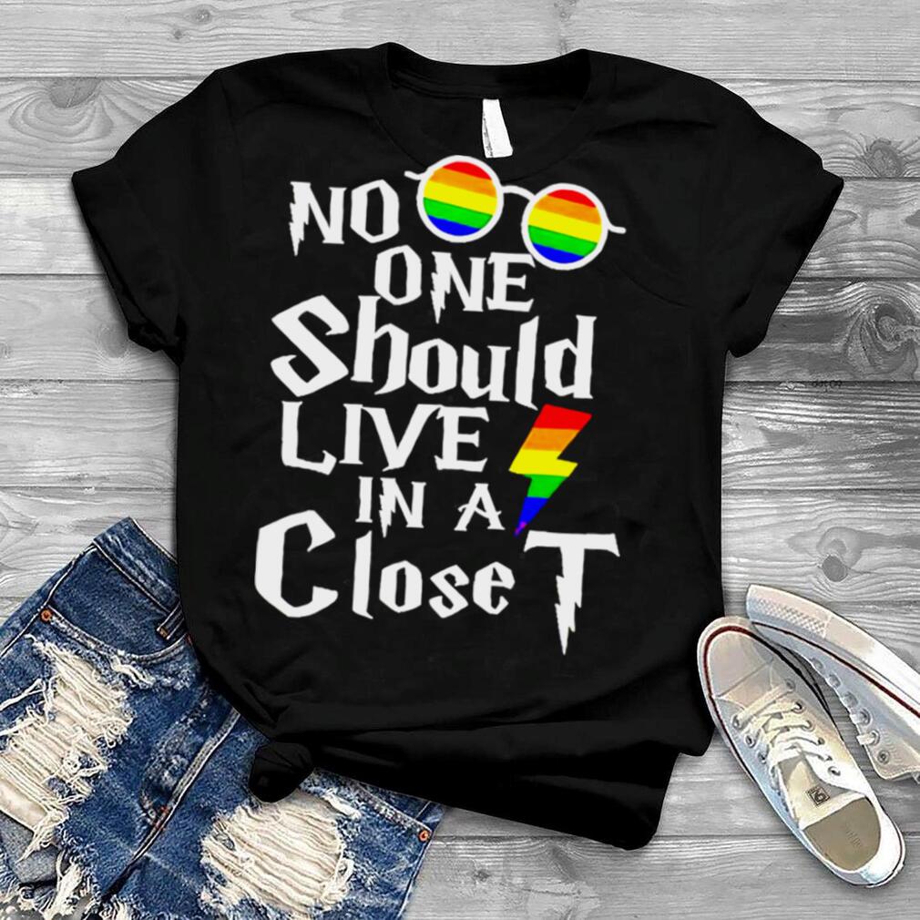 LGBT Harry potter no one should live in a closet shirt
