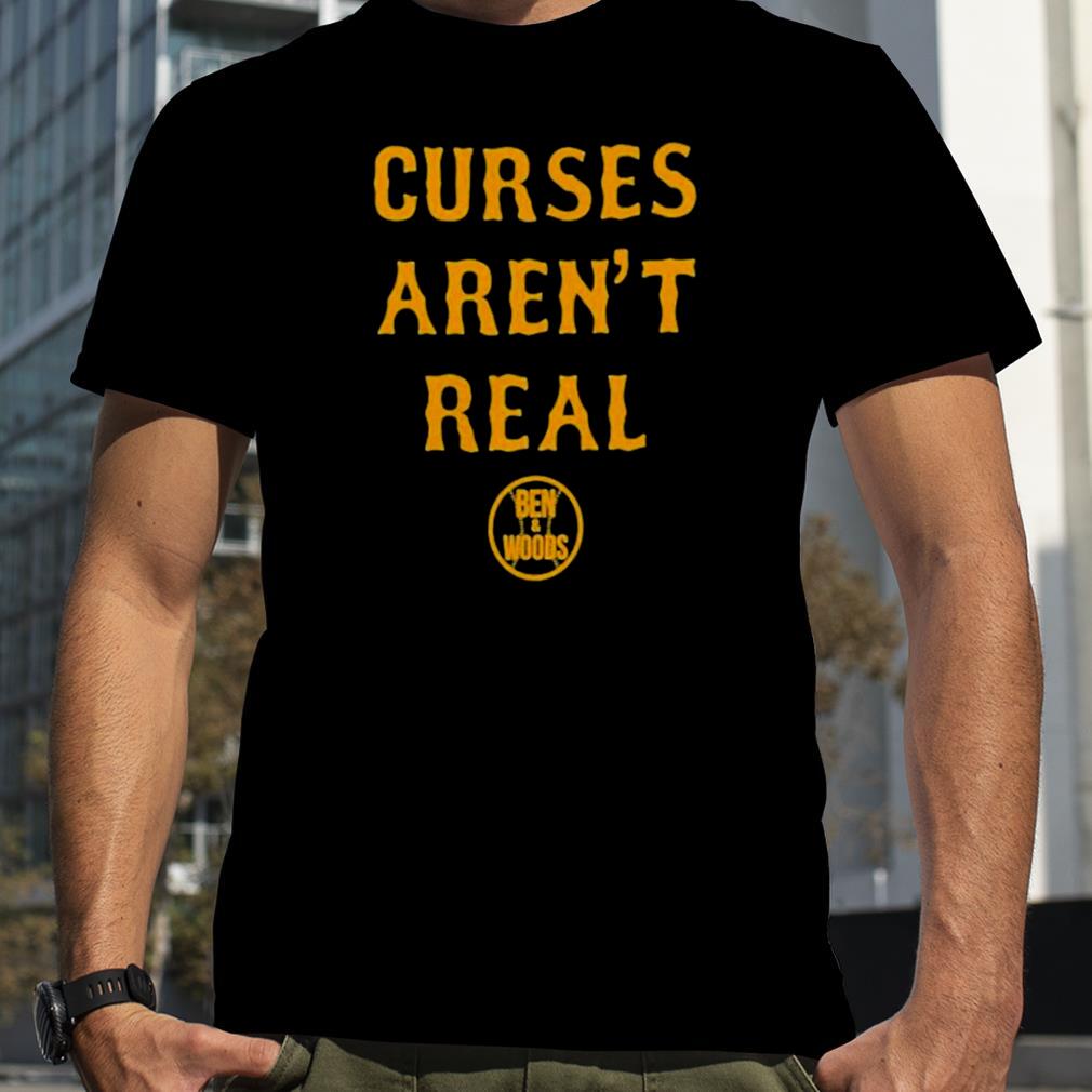 Ben And Woods Merch Curses Aren’T Real Tee Shirt