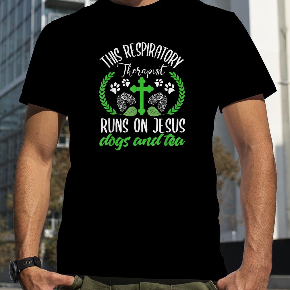 Christian Respiratory Therapist Shirt Dog Jesus RT Nurse T Shirt