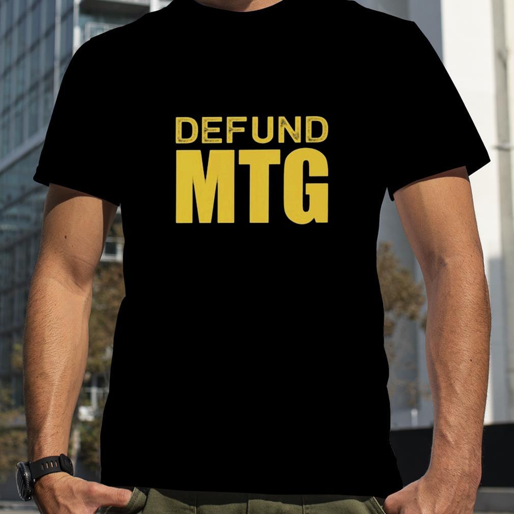 Defund Mtg Shirt