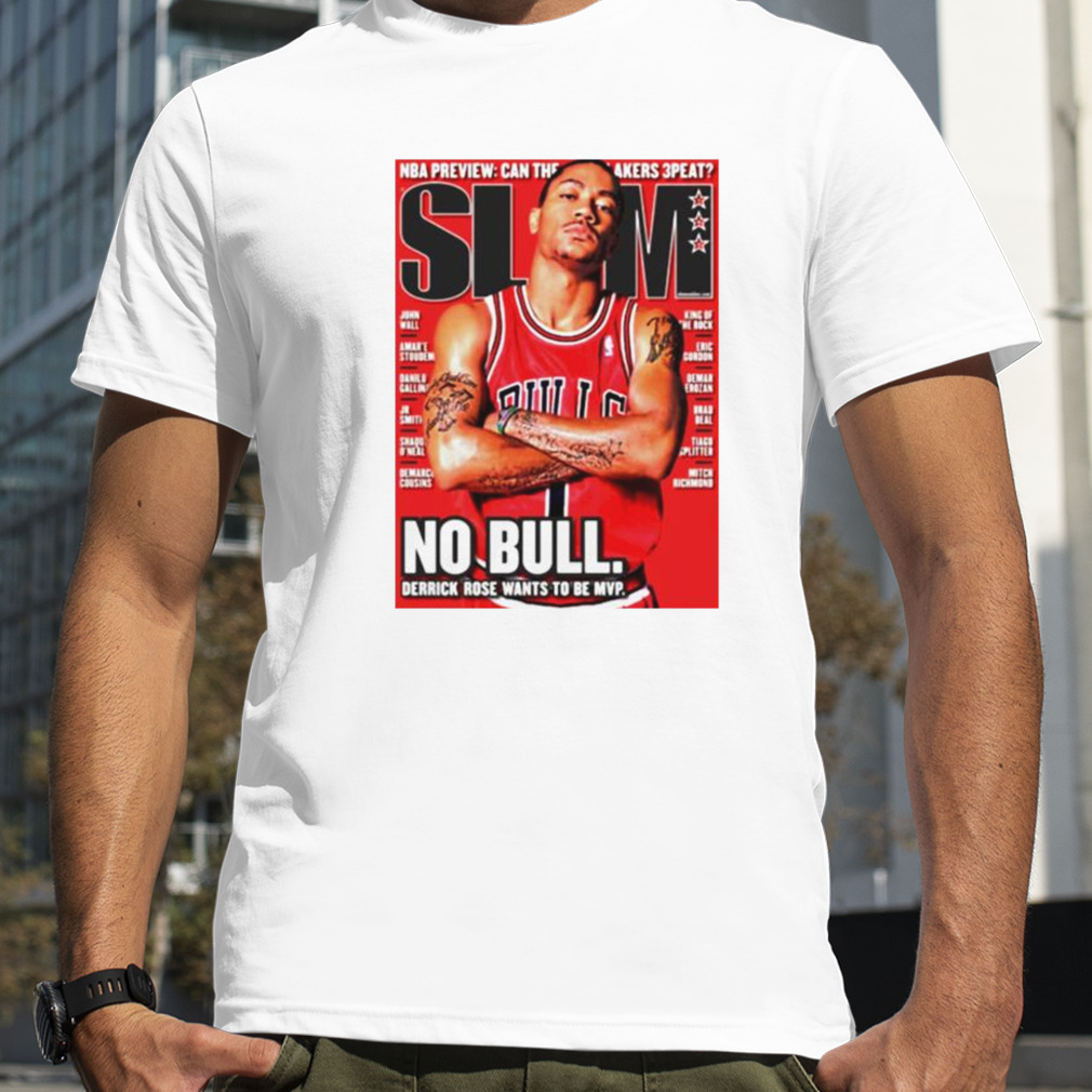 SLAM no bull Derrick Rose wants to be MVP shirt, hoodie, sweater, long  sleeve and tank top