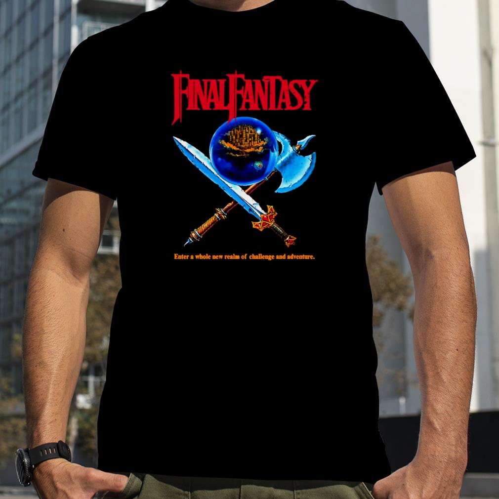 Enter A Whole New Realm Of Challenge And Adventure Final Fantasy shirt