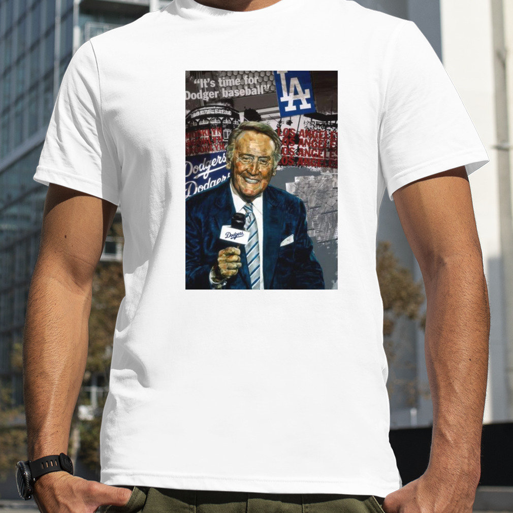 It’s Time For Dodgers Baseball Vin Scully poster shirt
