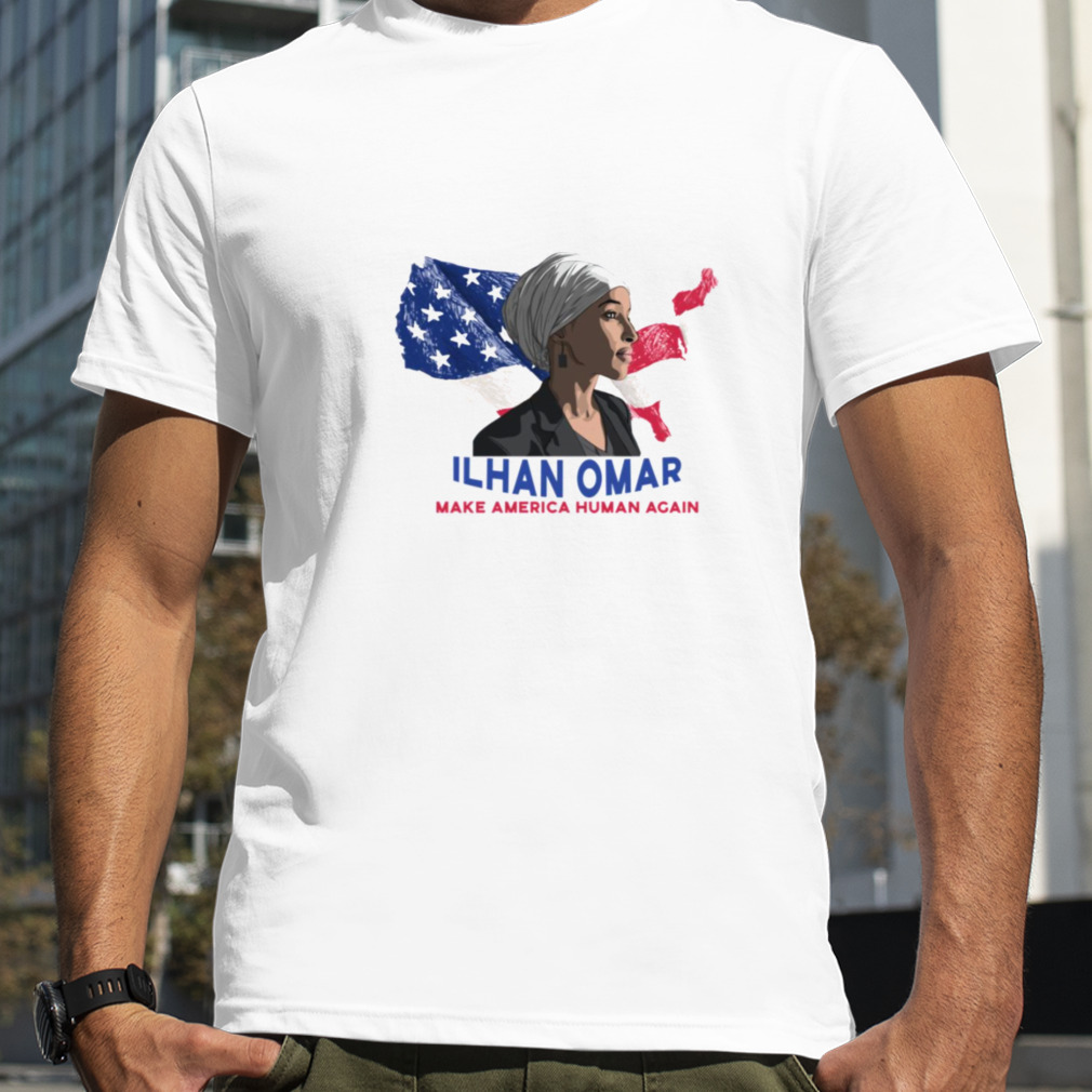 Make America Human Again Ilhan Omar shirt
