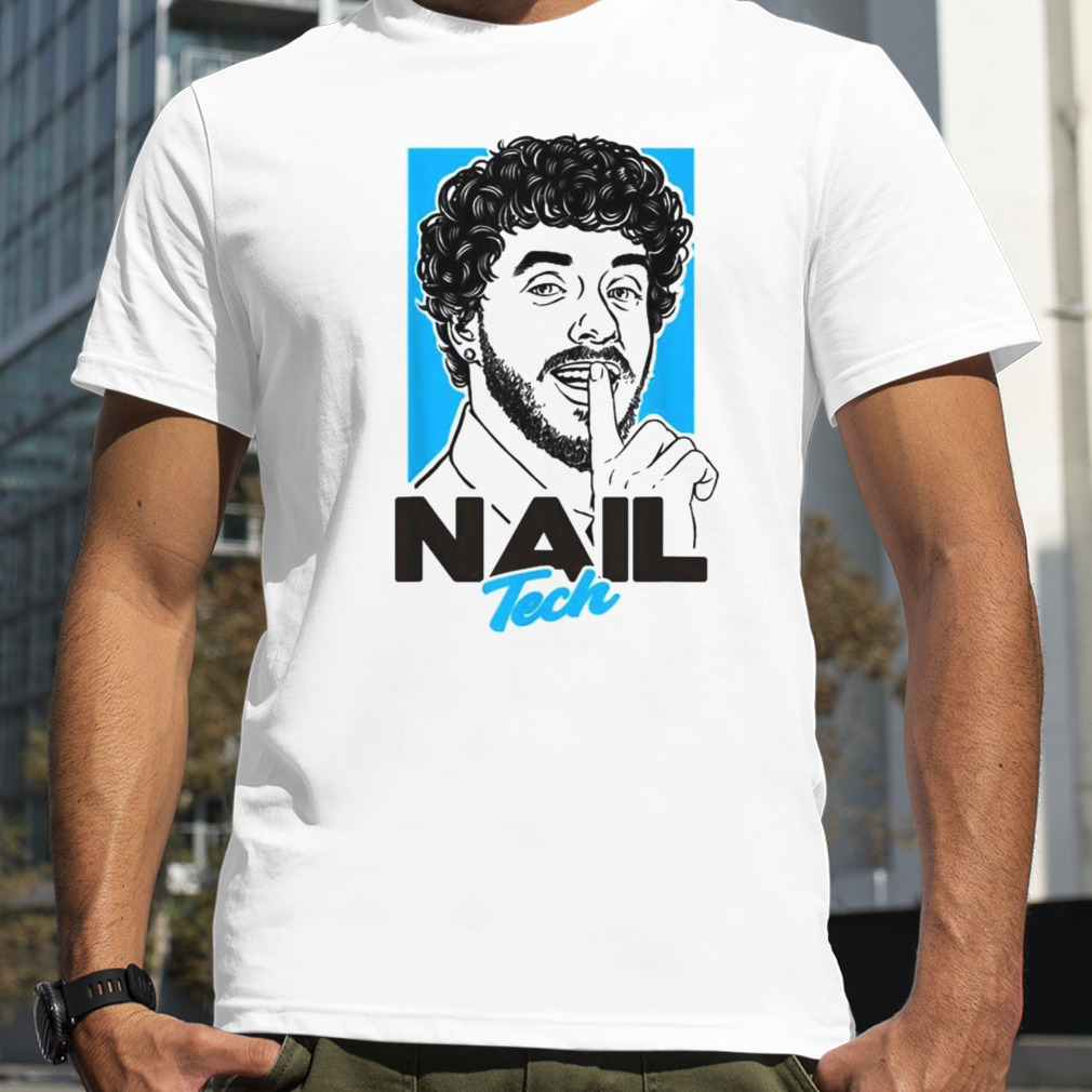 Nail Tech Jack Harlow Rapper Shirt