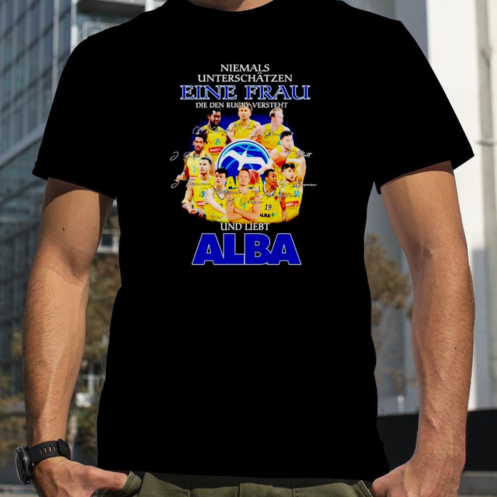 Niemals unterschatzen eine frau die den rugby versteht und liebt Alba signatures shirt
