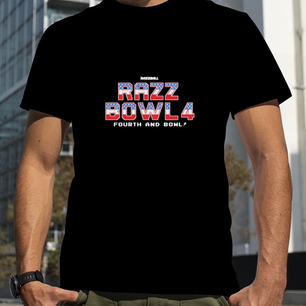 Razzbowl 4 Four And Bowl shirt