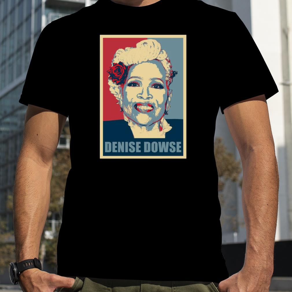 Rip Denise Dowse Hope shirt