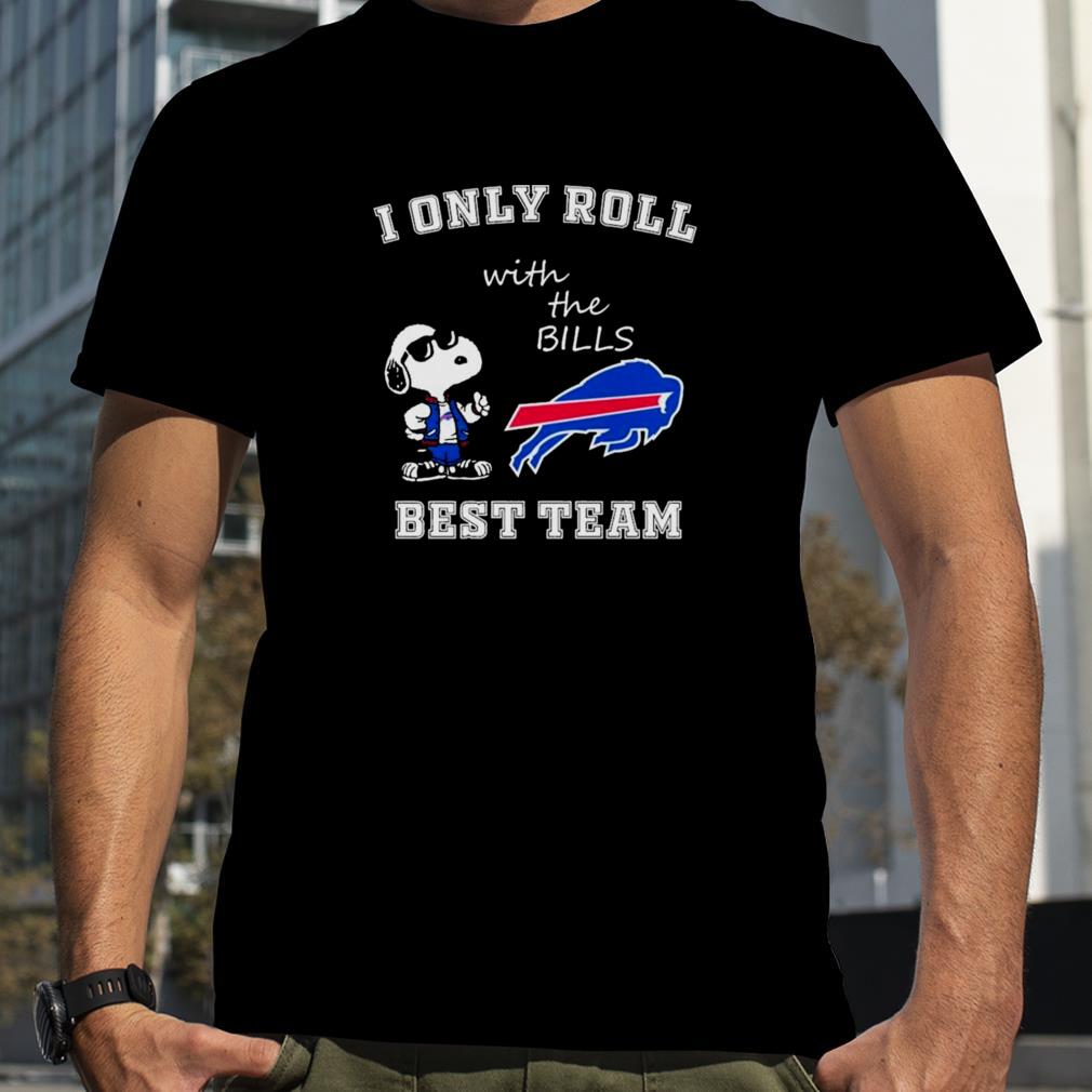 Snoopy I Only Roll With The Bills Best Team Shirt