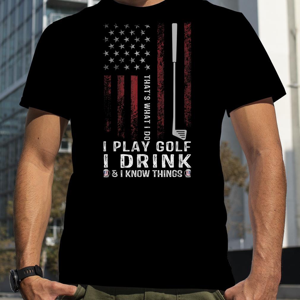 That's What I Do I Play Golf And I Know Things Retro T Shirt