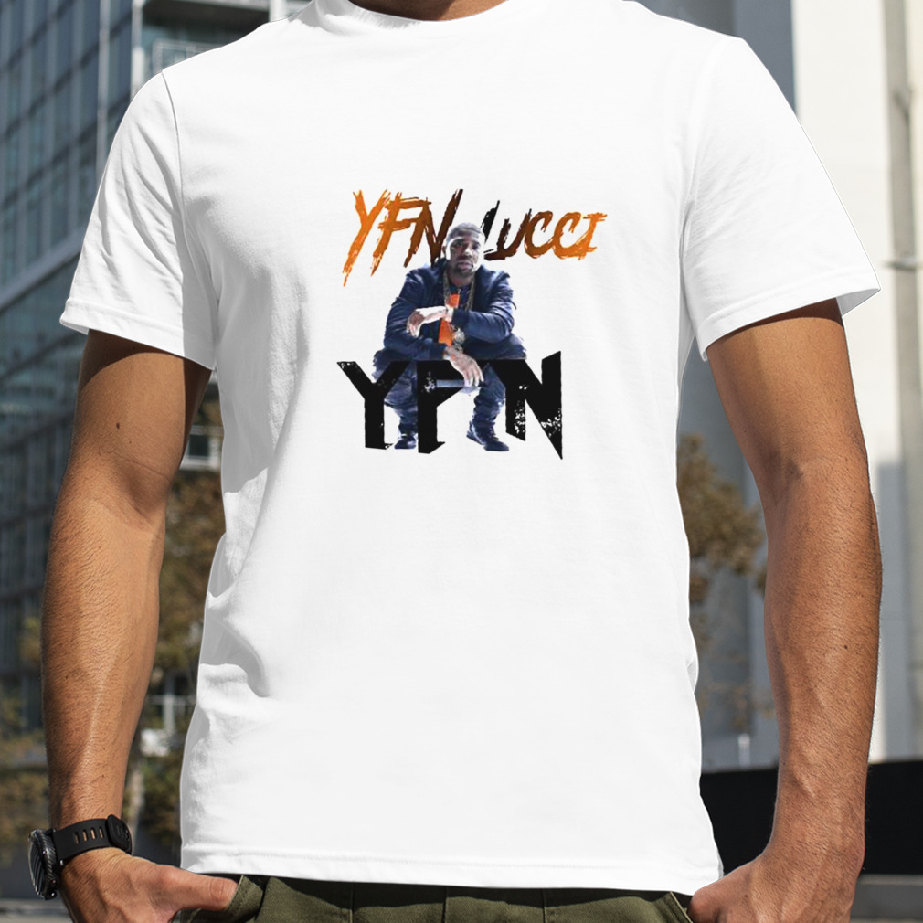 YFN Lucci YFN Rapper shirt