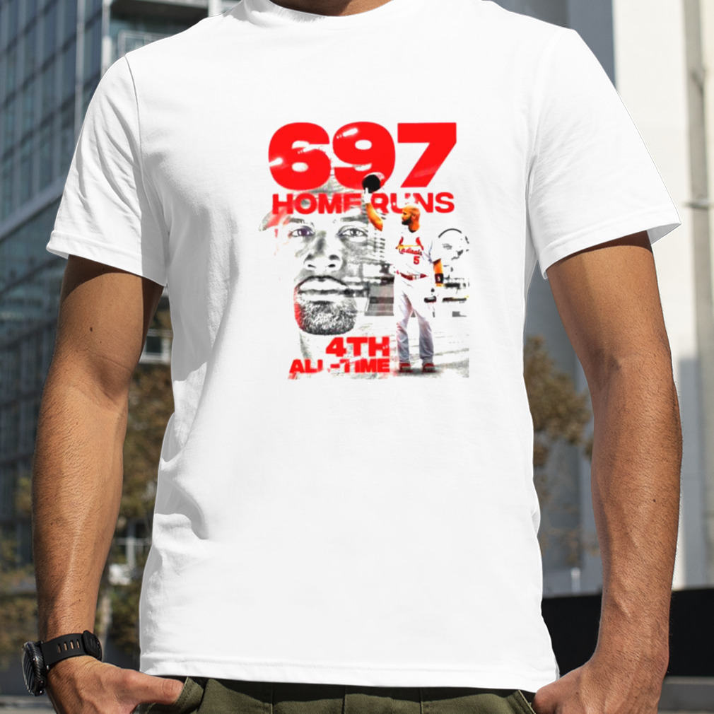 Albert Pujols 697 Homeruns 4Th All Time shirt