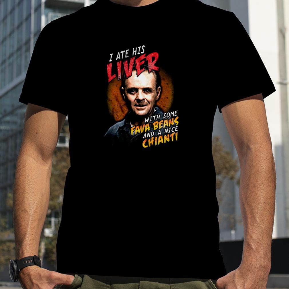 Ate His Liver Silence of the Lambs T Shirt