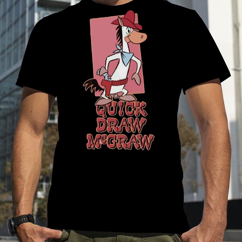 Basic Novelty Draw Retro Quick Draw Mcgraw shirt